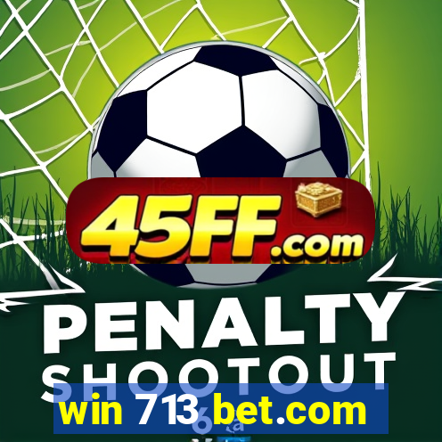 win 713 bet.com
